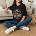 Happy Birthday Queen T-Shirt