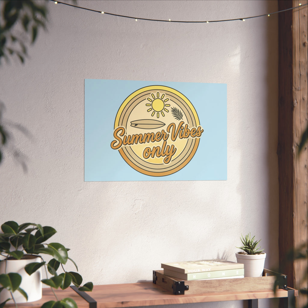 Summer Vibes Only Art Poster