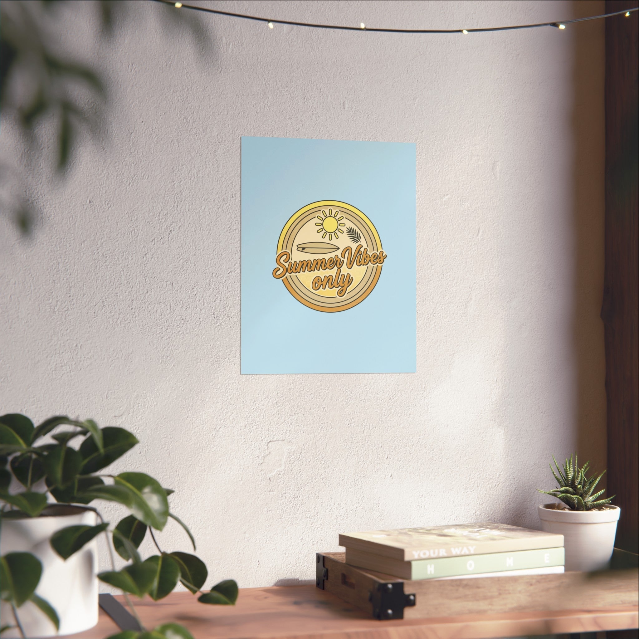 Summer Vibes Only Art Poster