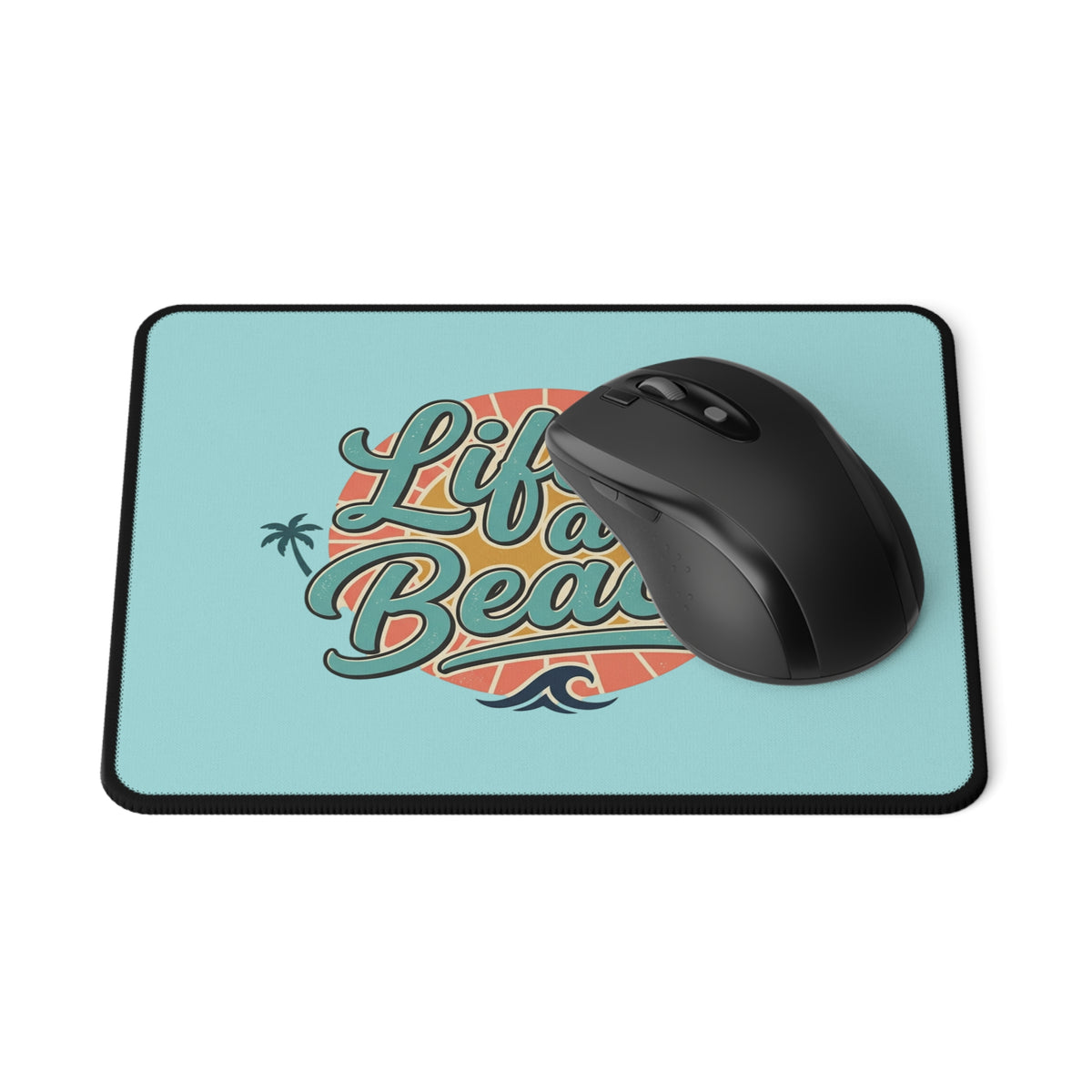 Lifes a Beach Mouse Mat