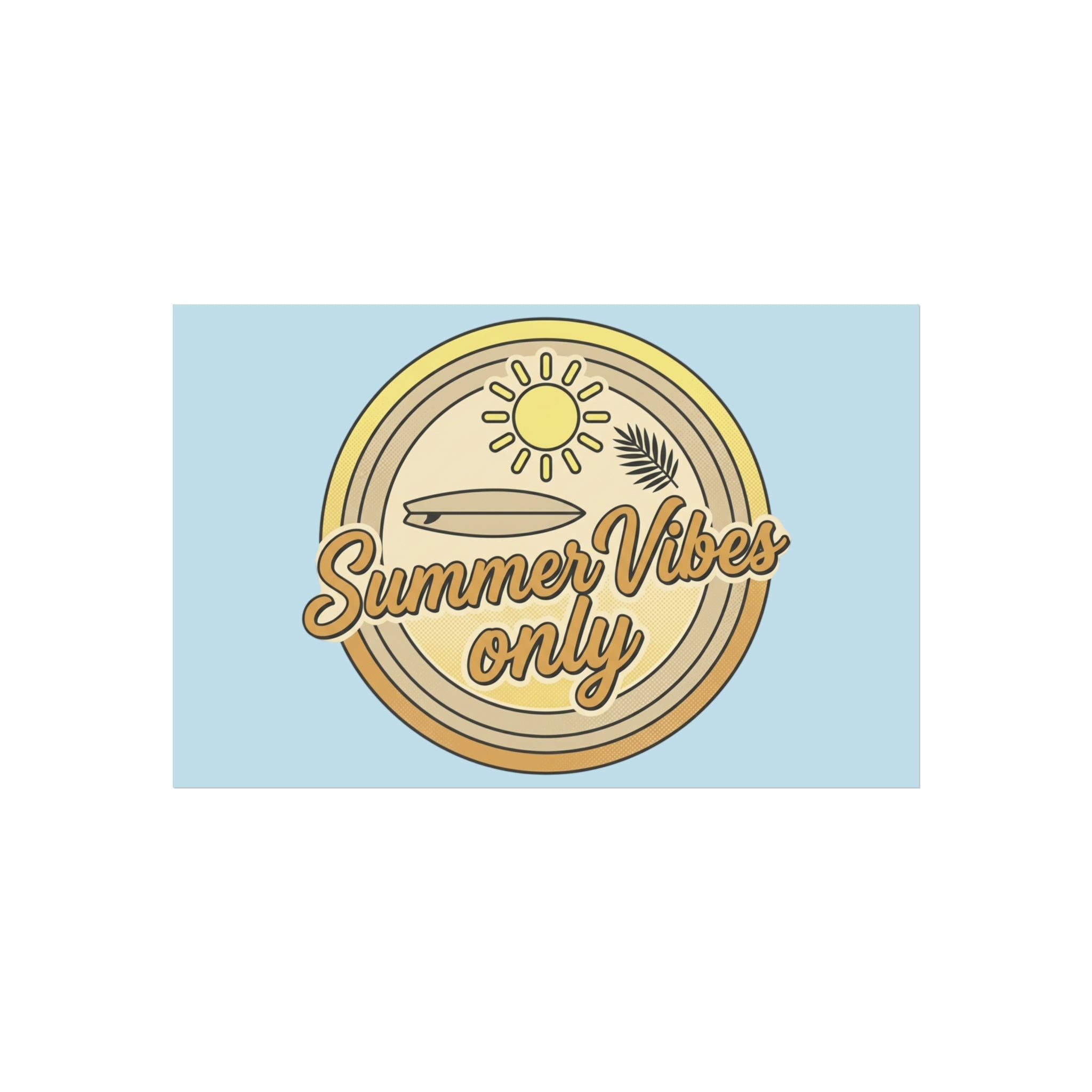 Summer Vibes Only Art Poster