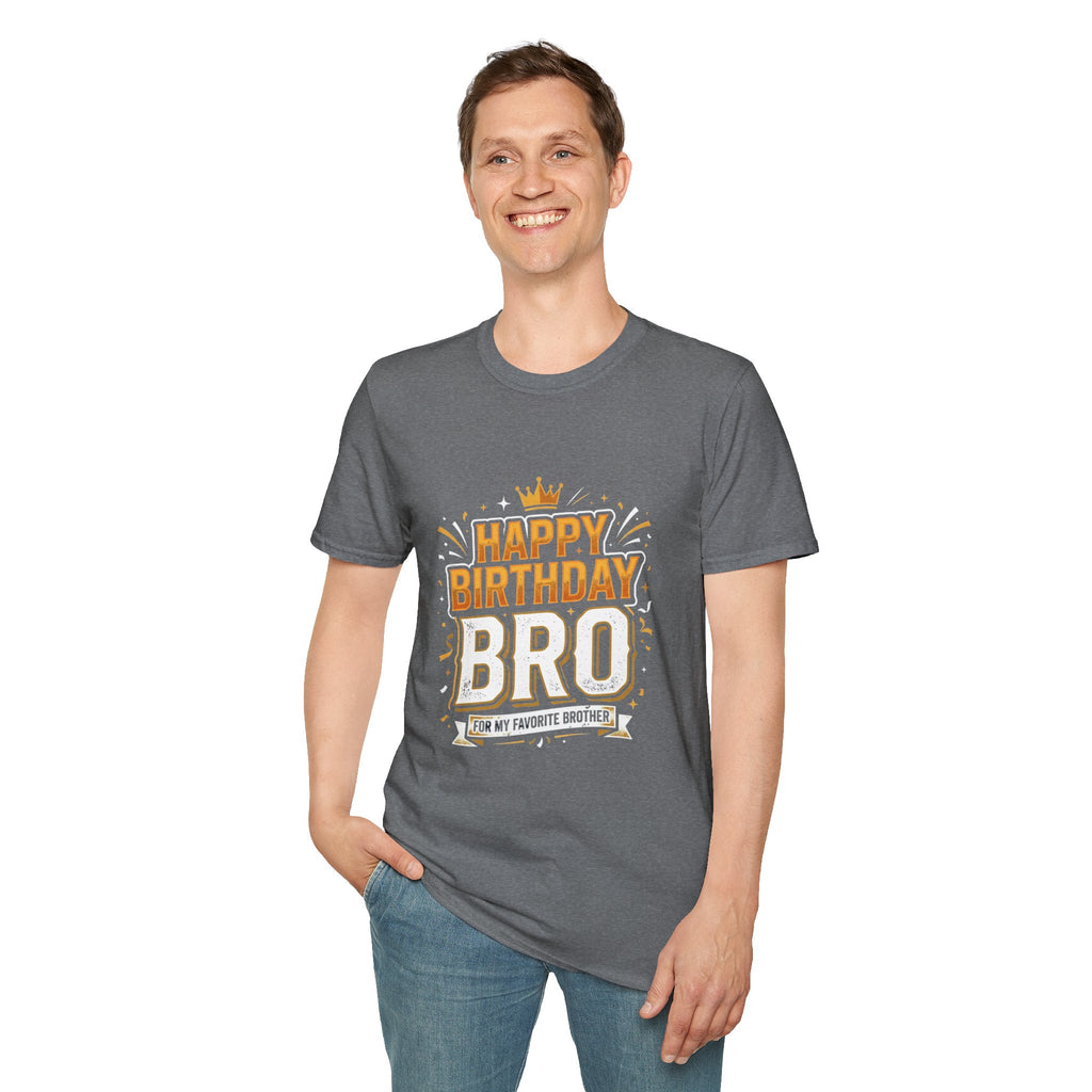 Happy Birthday Bro T-Shirt — Bold Crowned Birthday Tee for Brother