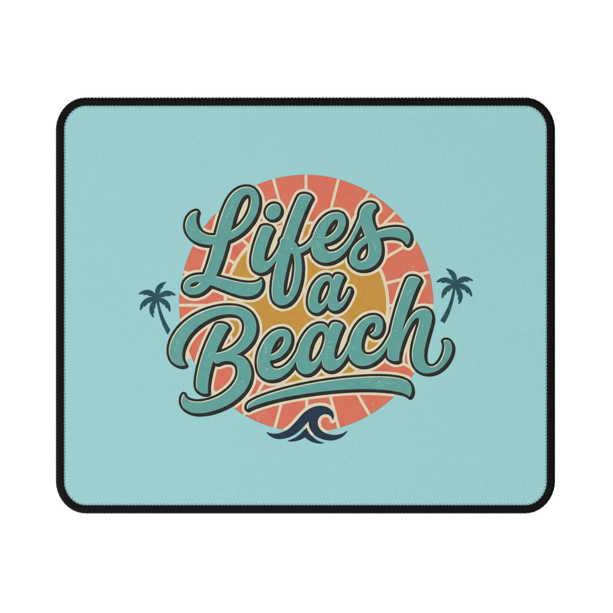 Lifes a Beach Mouse Mat