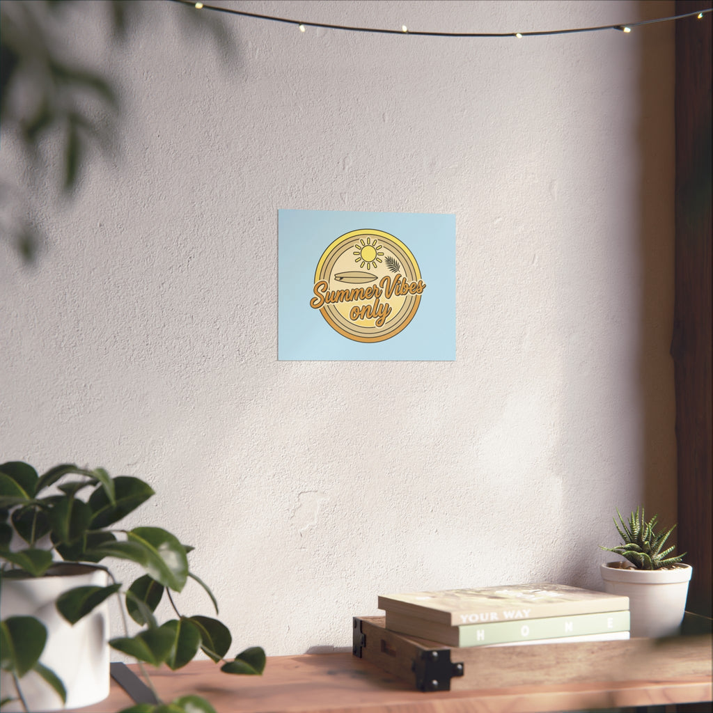 Summer Vibes Only Art Poster