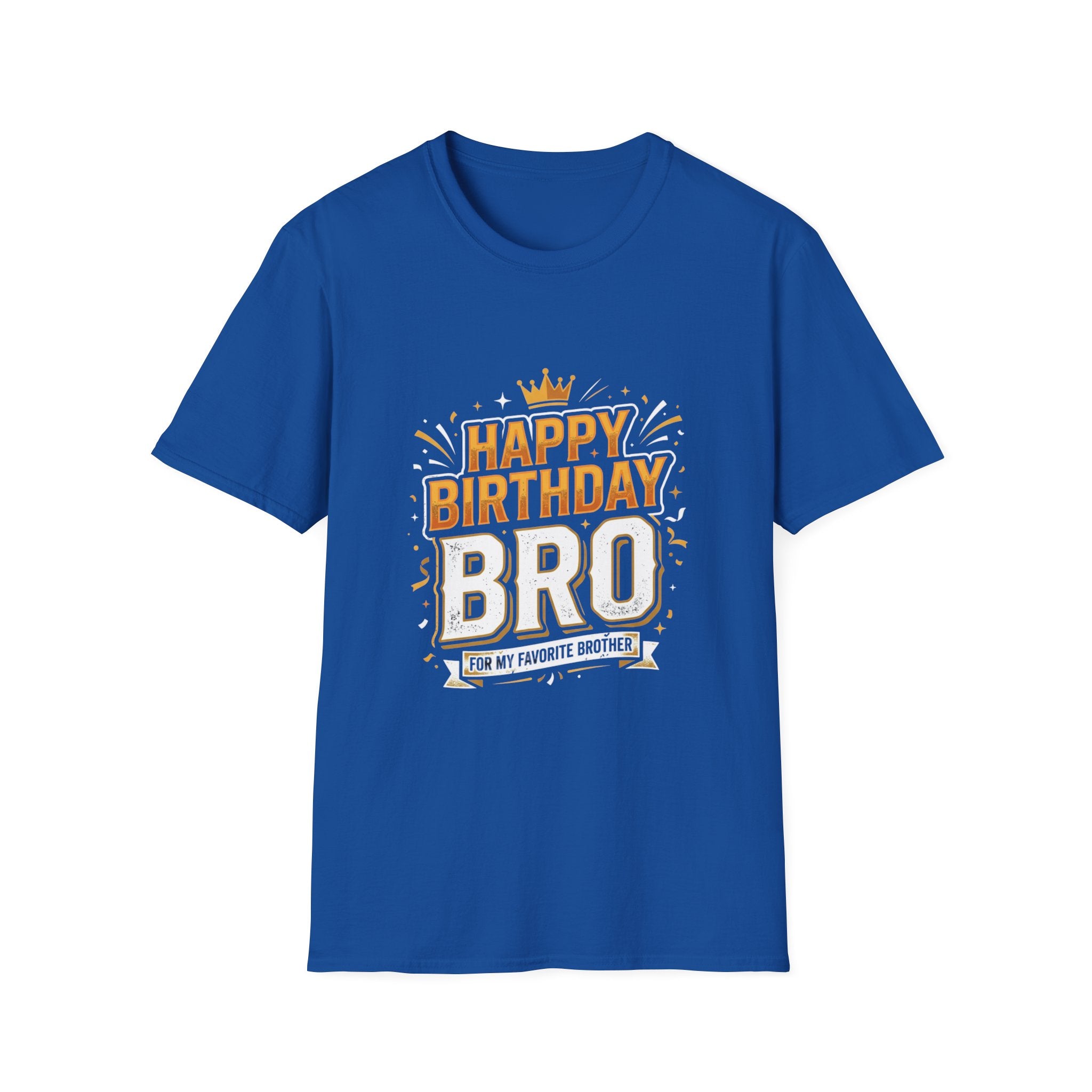 Happy Birthday Bro T-Shirt — Bold Crowned Birthday Tee for Brother