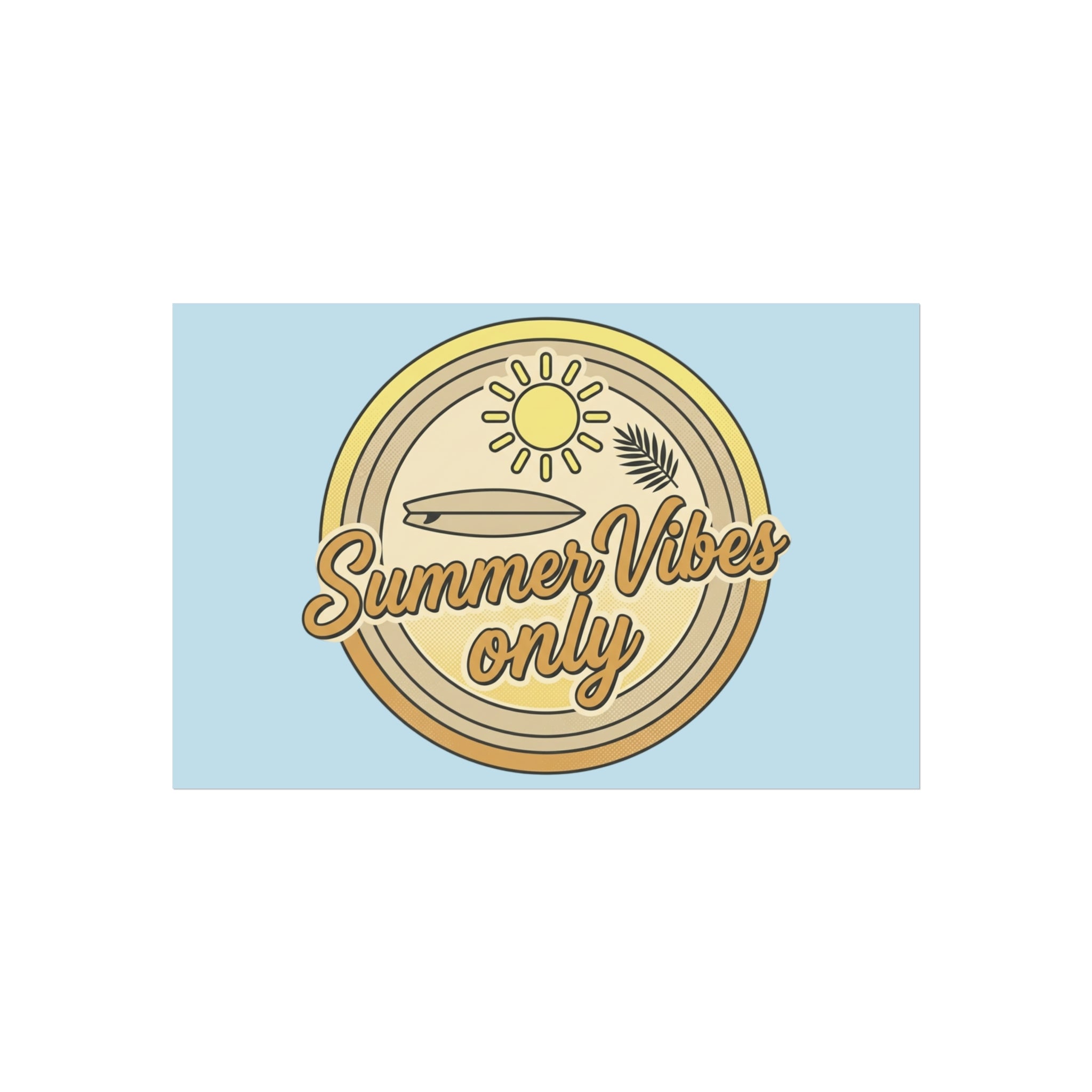 Summer Vibes Only Art Poster