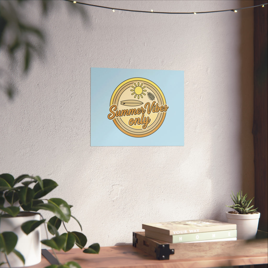 Summer Vibes Only Art Poster