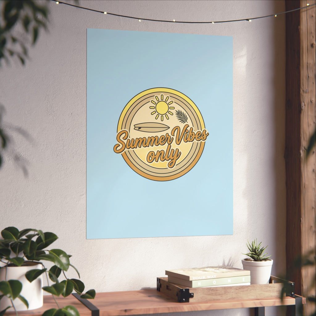 Summer Vibes Only Art Poster