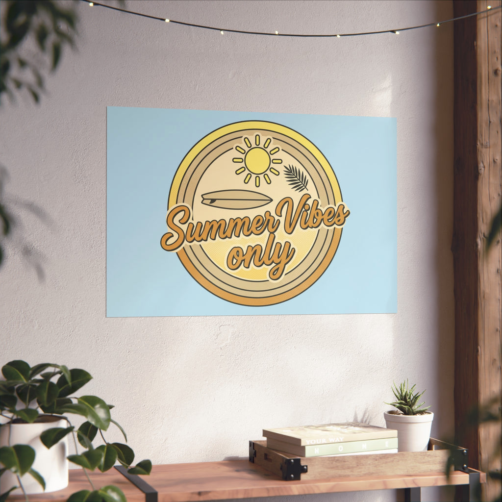 Summer Vibes Only Art Poster