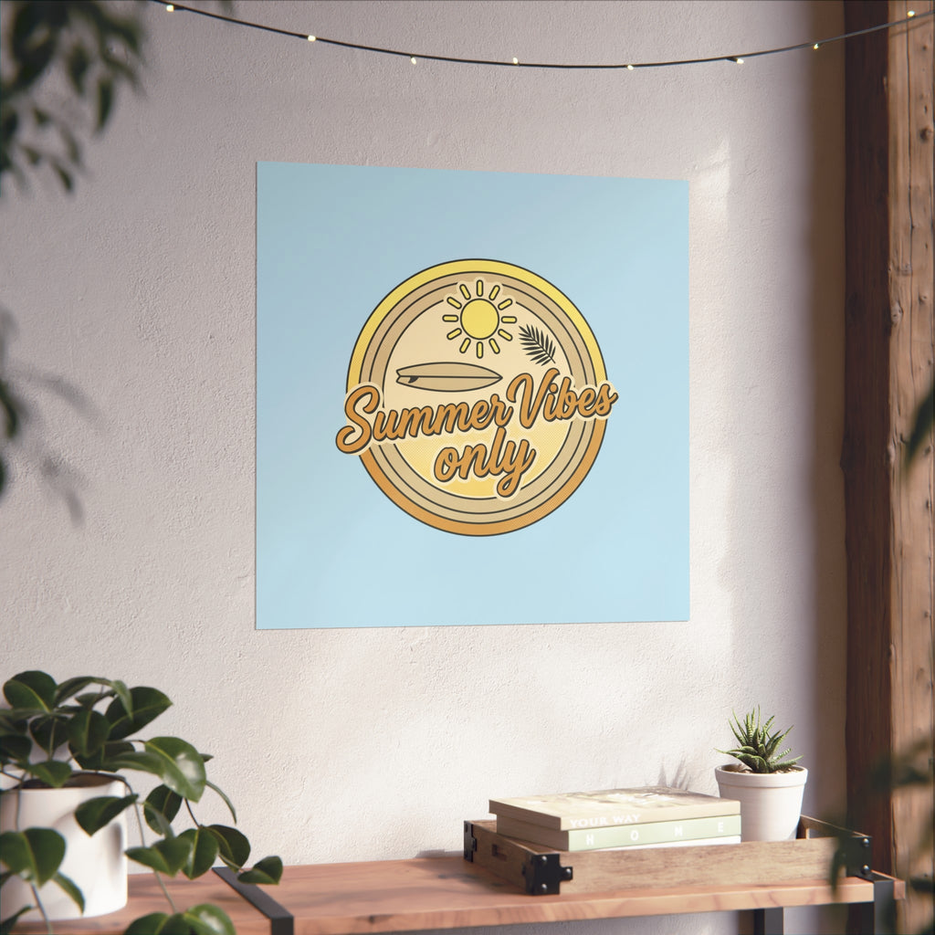 Summer Vibes Only Art Poster