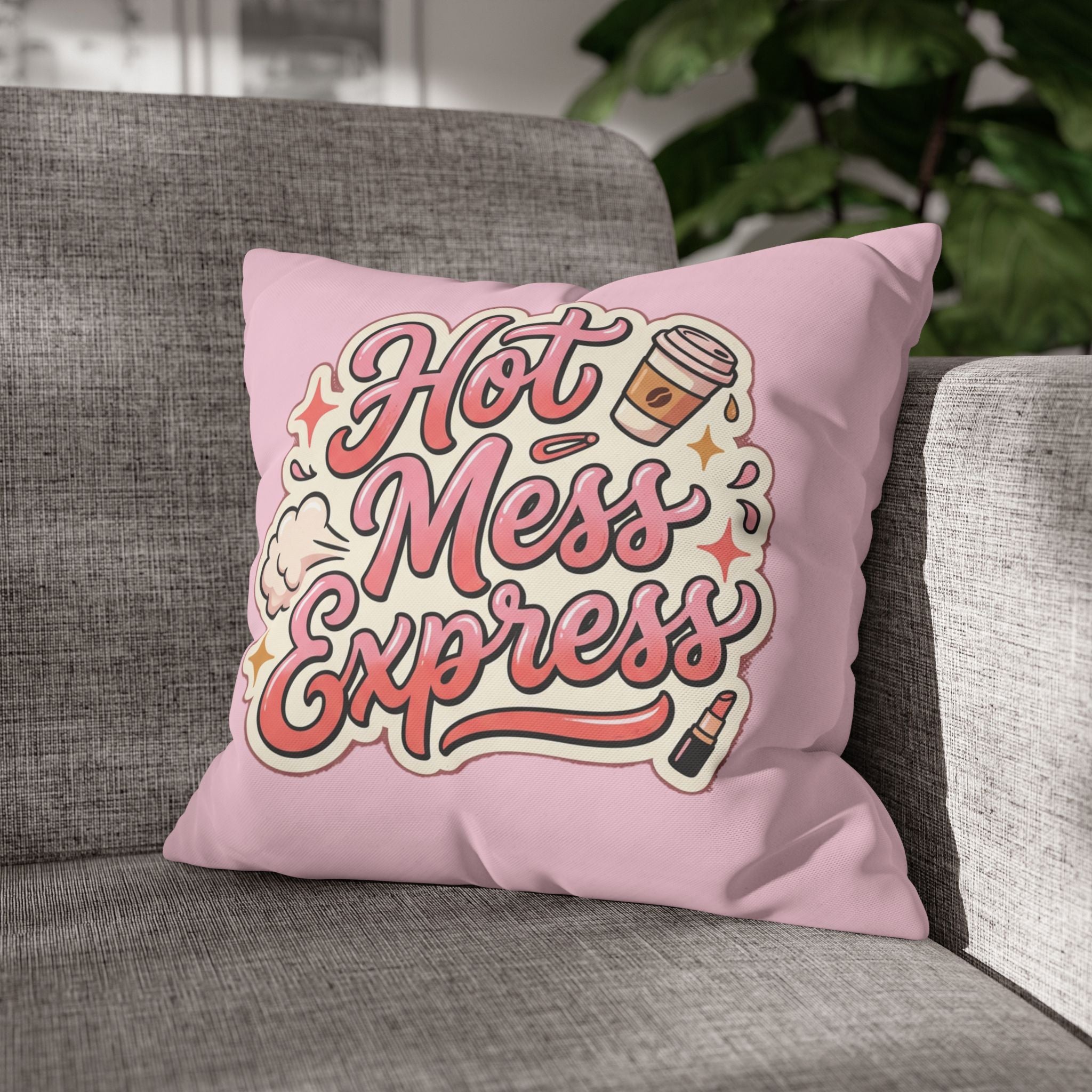 Hot Mess Express Decorative Throw Pillow — Funny Pink Coffee Quote Pillowcase