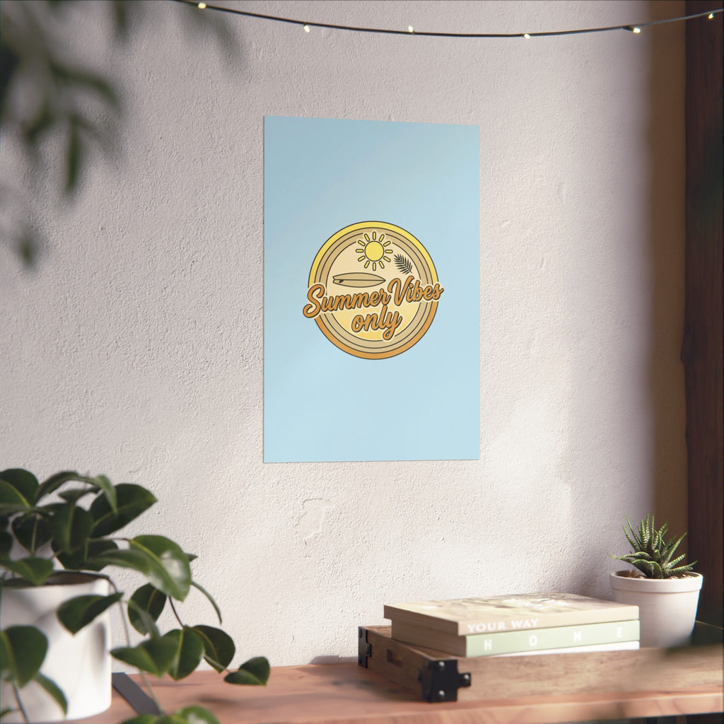 Summer Vibes Only Art Poster