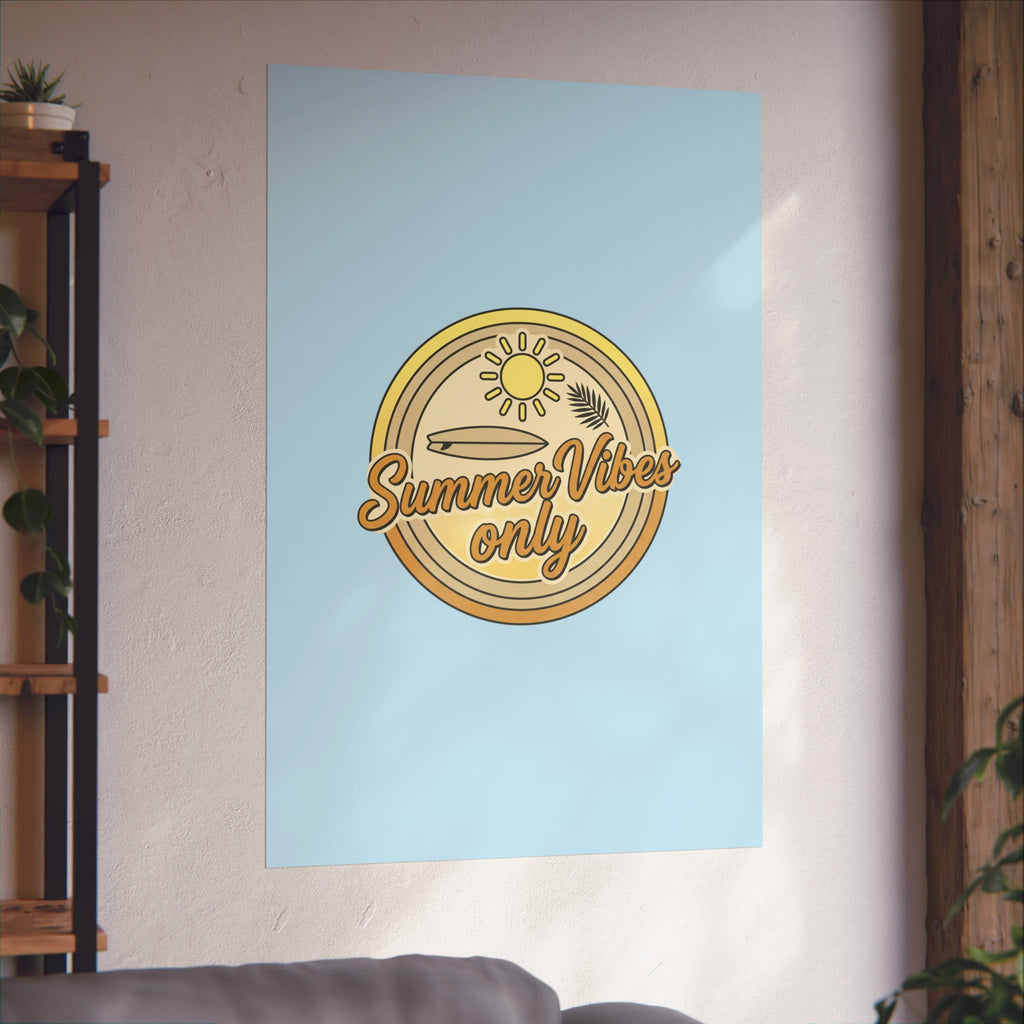Summer Vibes Only Art Poster