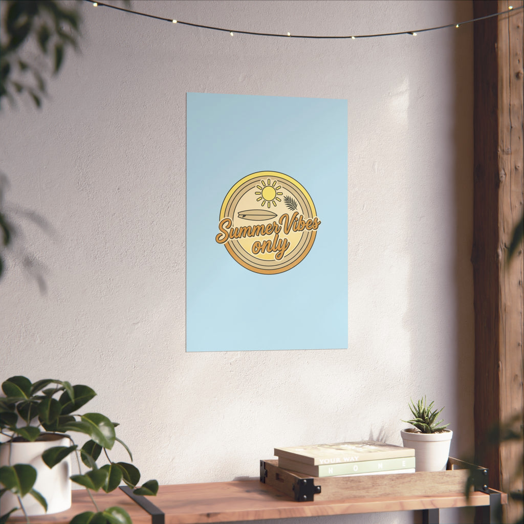 Summer Vibes Only Art Poster
