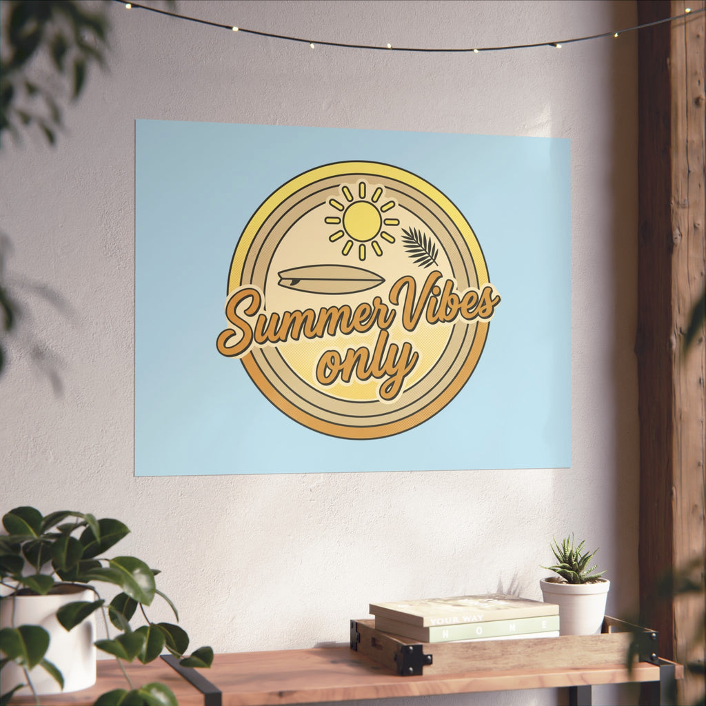 Summer Vibes Only Art Poster