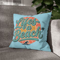 Life's a Beach Square Pillow Cover — Retro Surf Quote Decorative Throw Pillowcase