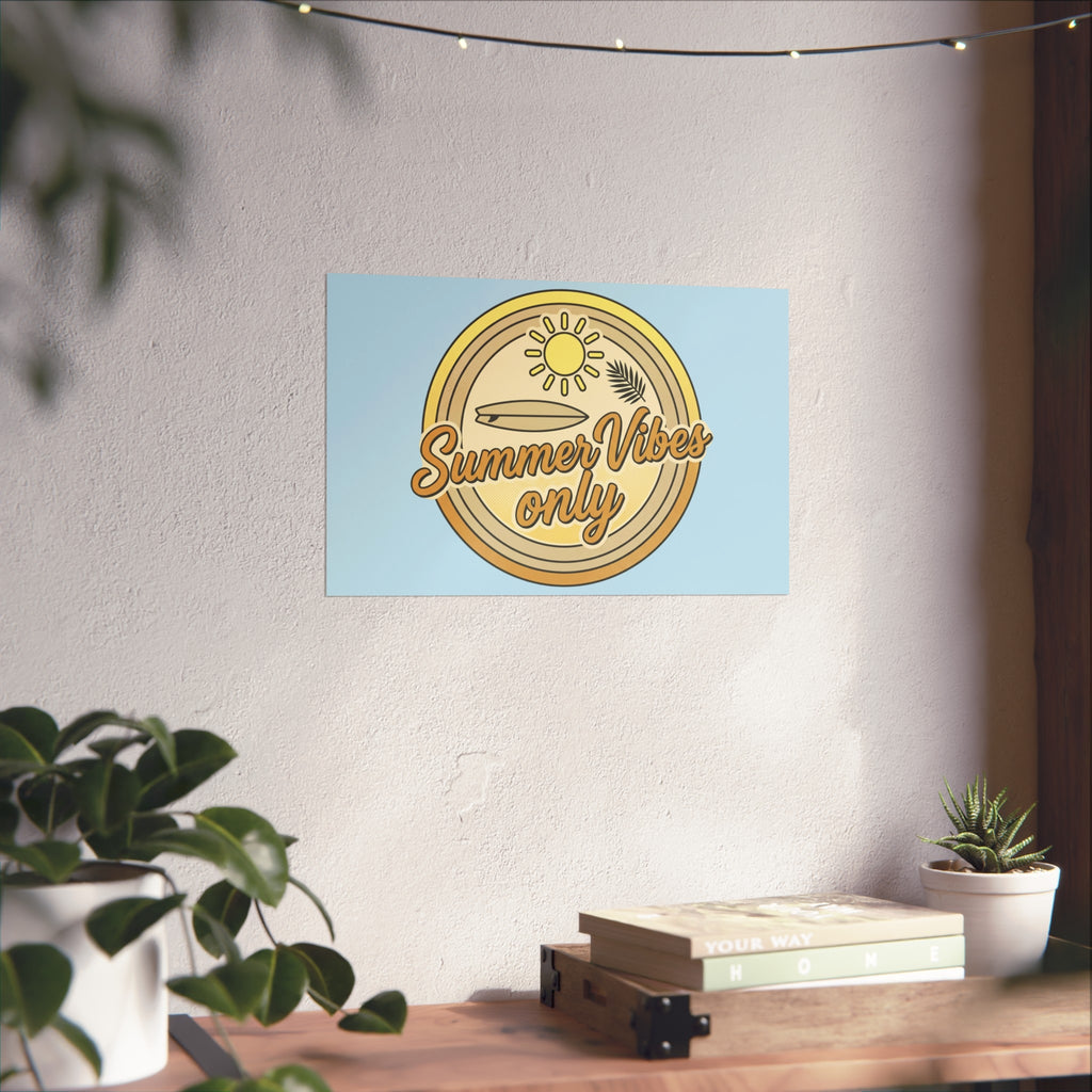 Summer Vibes Only Art Poster