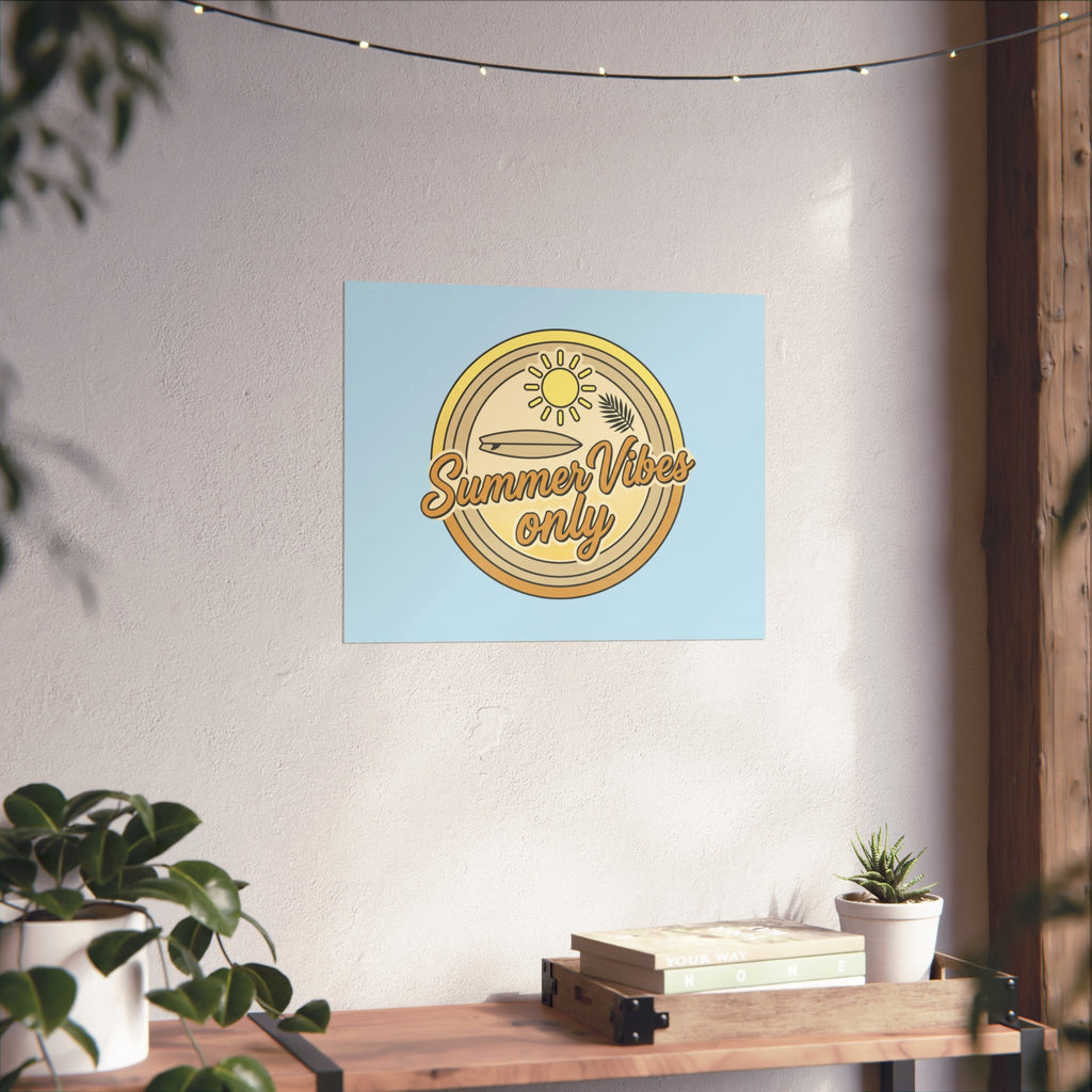 Summer Vibes Only Art Poster