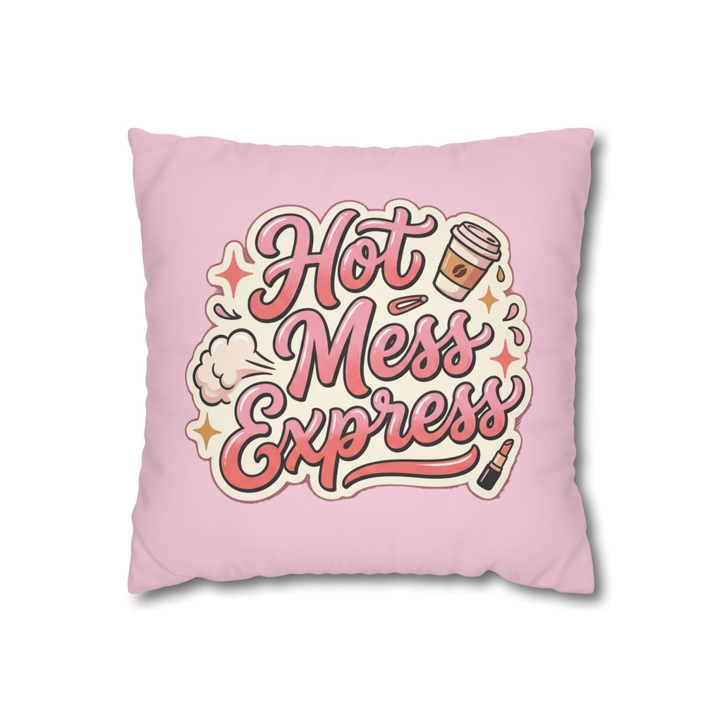 Hot Mess Express Decorative Throw Pillow — Funny Pink Coffee Quote Pillowcase