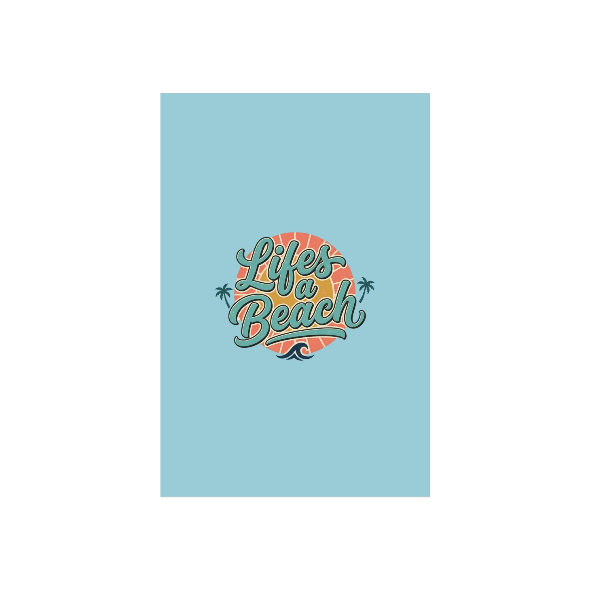 Fine Art Poster — "Life's a Beach" Retro Typography Wall Art