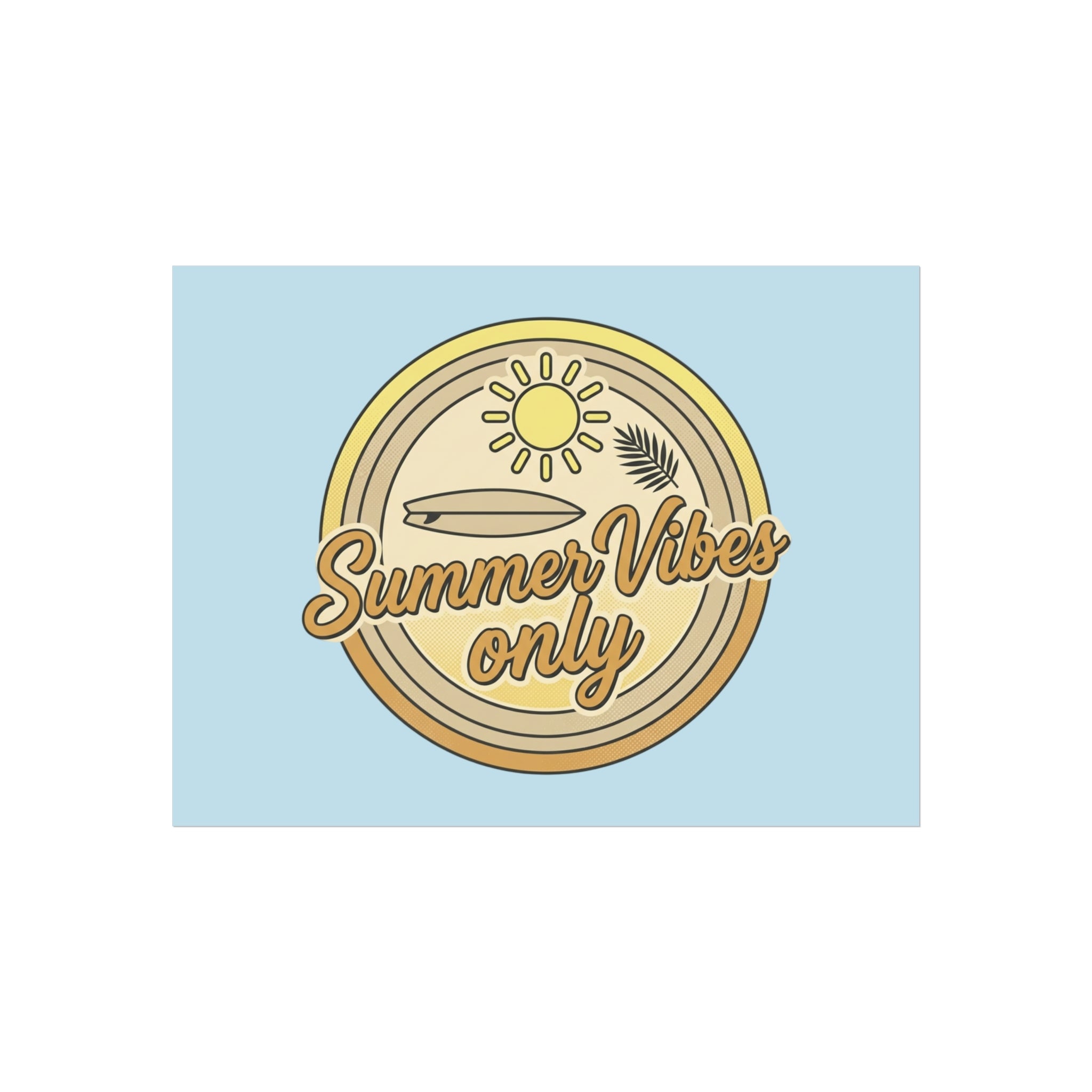 Summer Vibes Only Art Poster