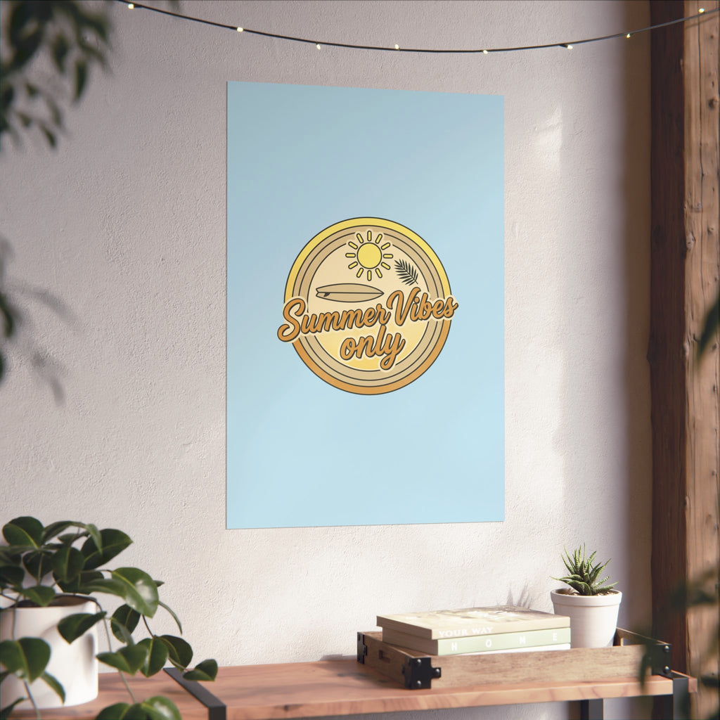 Summer Vibes Only Art Poster