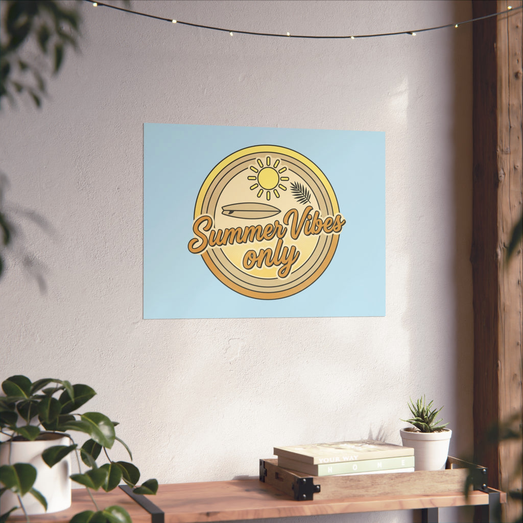 Summer Vibes Only Art Poster