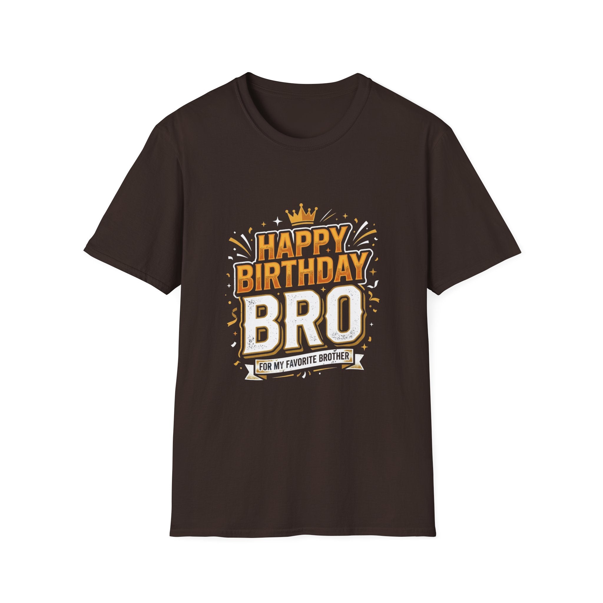 Happy Birthday Bro T-Shirt — Bold Crowned Birthday Tee for Brother