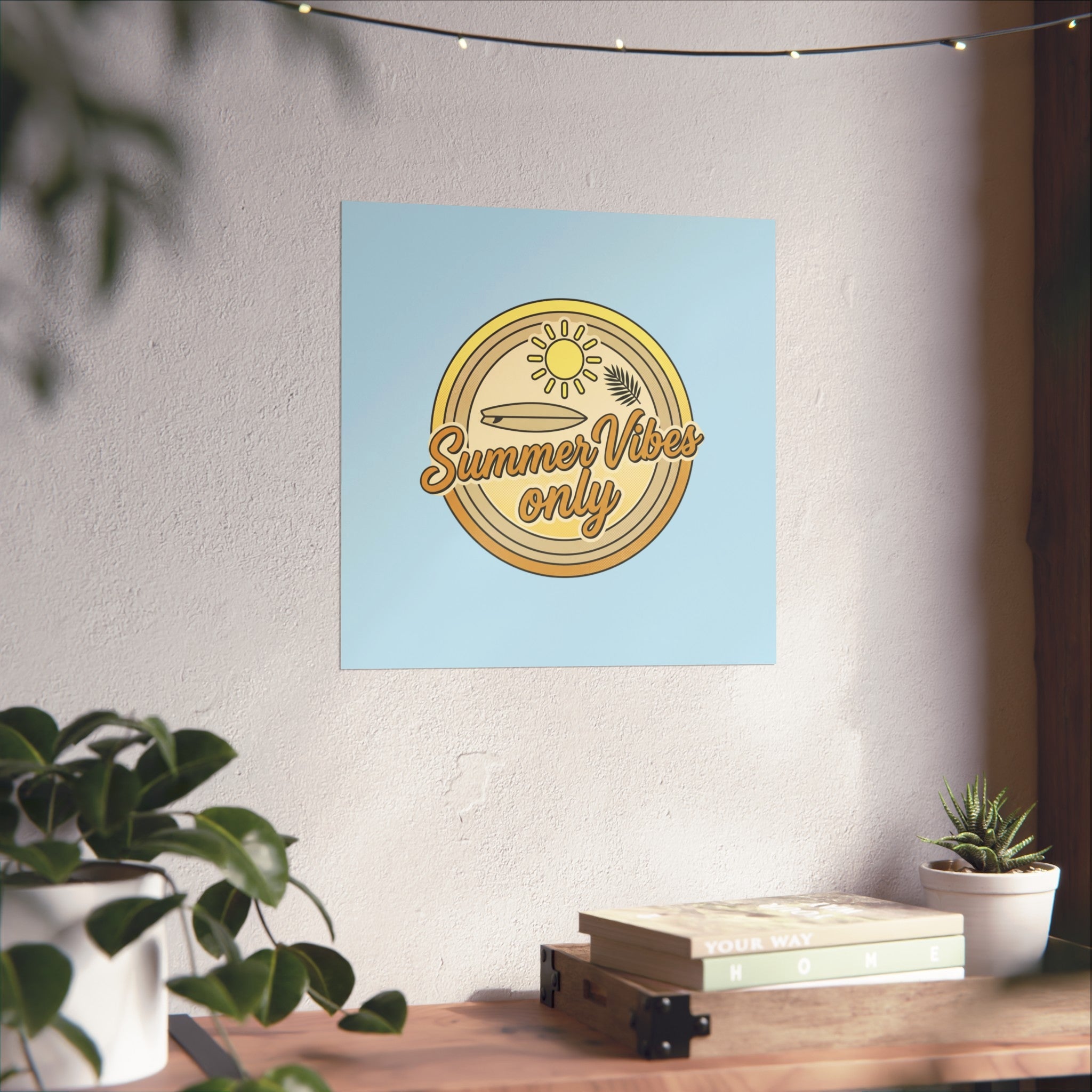 Summer Vibes Only Art Poster