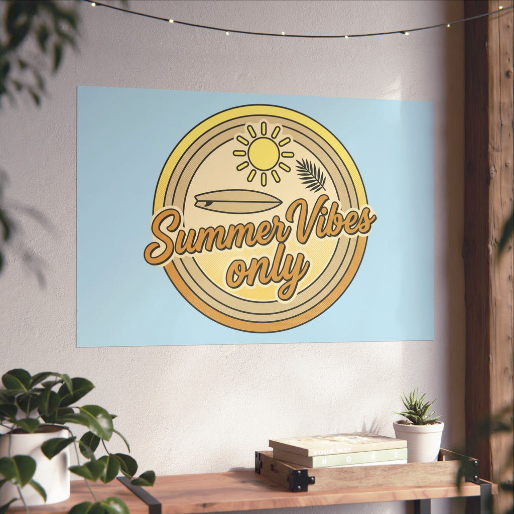 Summer Vibes Only Art Poster