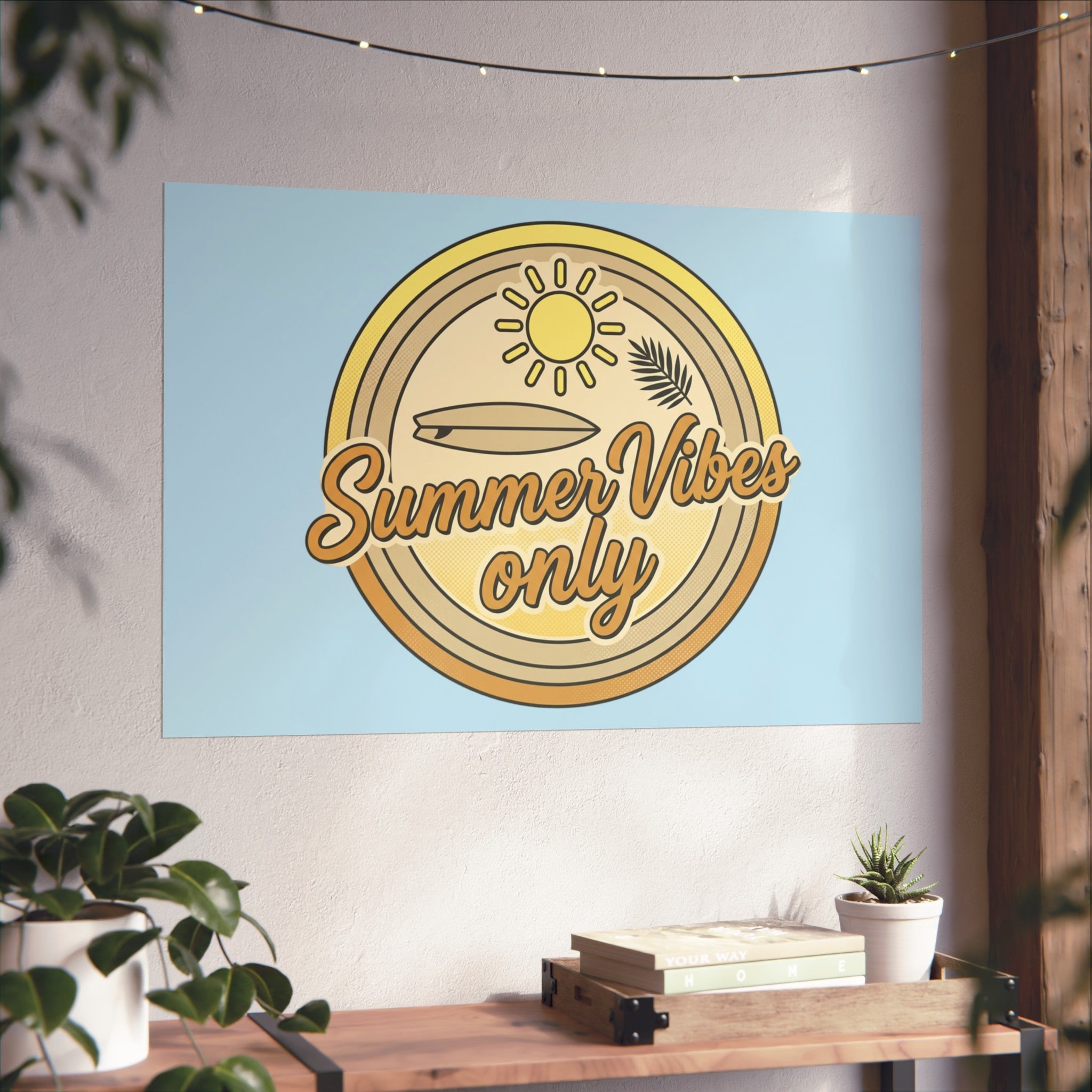 Summer Vibes Only Art Poster